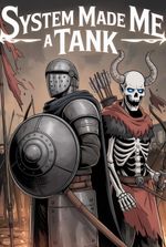 System Made Me a Tank [LitRPG-Evolution]