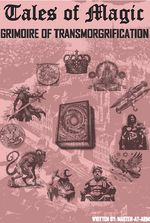 Tales of magic: grimoire of transmogrification