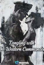 Tangling with the Western Commander