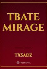 Tbate Mirage