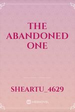 The Abandoned one