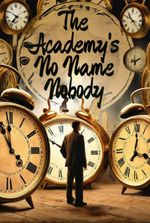 The Academy’s No Named Nobody