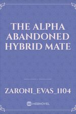 The Alpha abandoned Hybrid mate