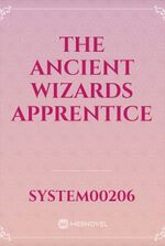 The Ancient Wizards Apprentice