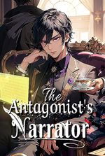 The Antagonist’s Narrator