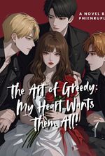 The Art of Greedy: My Heart Wants Them All!