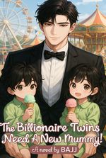The Billionaire Twins Need A New Mommy!