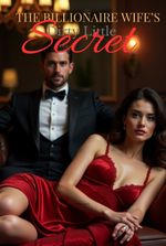 THE BILLIONAIRE WIFE'S DIRTY LITTLE SECRET