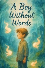 The Boy Without Words