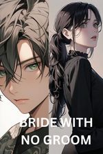 The Bride with No Groom