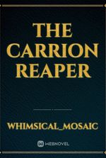 The Carrion Reaper