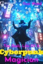 The Daily Life Of A Cyberpunk Magician