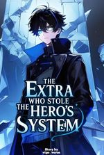 The Extra Who Stole the Hero’s System