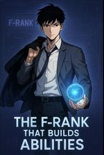 THE F-RANK THAT BUILDS ABILITIES