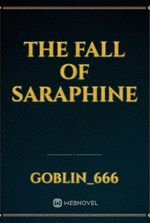 The fall of Saraphine