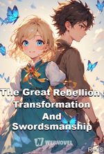 The Great Rebellion : Transformation And Swordsmanship