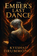 The Last Ember’s Dance