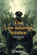 The "Law &Badge" Empire