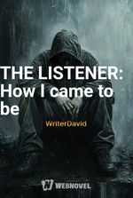 THE LISTENER: How I came to be