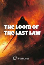 The Loom of the Last Law
