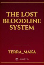 The Lost Bloodline System