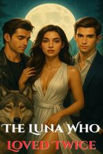 The Luna Who Loved Twice