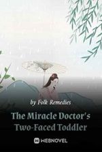 The Miracle Doctor's Two-Faced Toddler