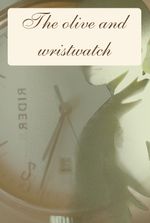The olive and wristwatch
