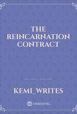 THE REINCARNATION CONTRACT