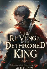 The revenge of the dethroned king