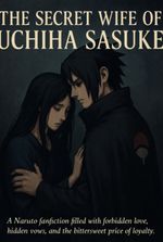 The secret wife of Uchiha Sasuke
