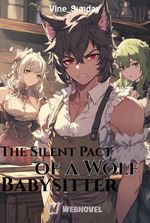 The Silent Pact of a Wolf Babysitter