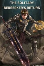 The Solitary Berserker's Return