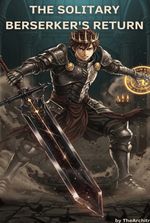 The Solitary Berserker's ReturnPending