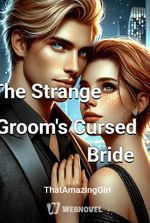 The Strange Groom's Cursed Bride