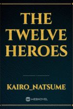 The Twelve Heroes