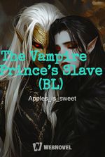 The Vampire Prince’s Slave (BL)