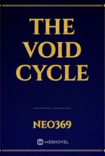 The Void Cycle