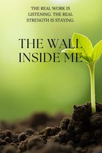 The Wall Inside Me