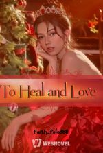 To Heal and Love