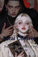 Total Control: Trapped by the Boss of the Underworld