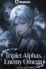Triplets alphas enemy omega