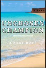 Unchosen Champion