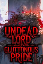 Undead Lord of Gluttonous Pride