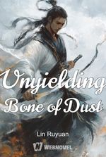 Unyielding Bone of Dust