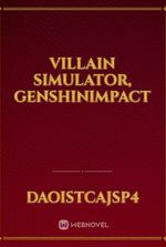 Villain Simulator, GenshinImpact