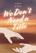 We Don’t Need a Title(BL)