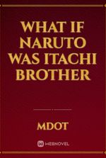 what if naruto was itachi brother