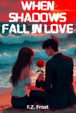 When Shadows Fall in Love