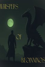 Whispers of beginnings